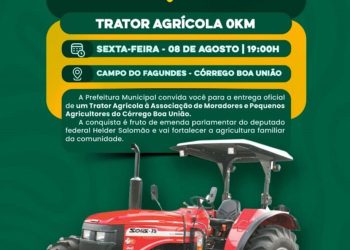 Prefeito de Barra de São Francisco fará a entrega de um Trator Agrícola a comunidade de Boa União (Senin Fagundes), dia 08/08