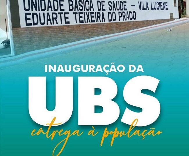 Prefeito de Barra de São Francisco anuncia inauguração da nova Unidade de Saúde do bairro Vila Luciene neste sábado (04)